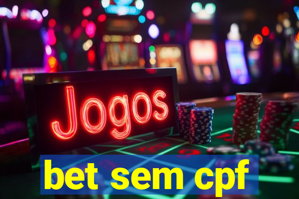 bet sem cpf